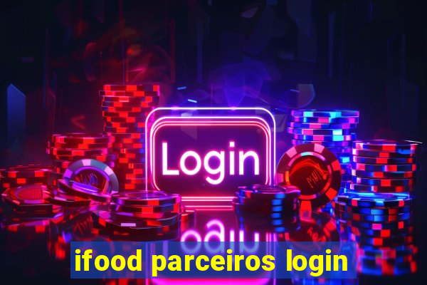 ifood parceiros login